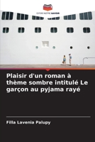 Plaisir d'un roman à thème sombre intitulé Le garçon au pyjama rayé (French Edition) 6207722639 Book Cover