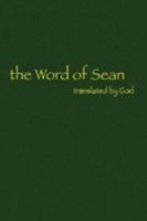 The Word of Sean Translated by God 1436374723 Book Cover