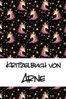 Kritzelbuch von Arne: Kritzel- und Malbuch mit leeren Seiten f�r deinen personalisierten Vornamen 1077561458 Book Cover