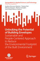 Unlocking the Potential of Building Envelopes: Sustainable & People-centered Approach to Reduce the Environmental Footprint of the Built Environment (SpringerBriefs in Applied Sciences and Technology) 303175297X Book Cover