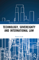 Technology, Sovereignty and International Law 1032226196 Book Cover