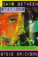 Days Between Stations: A Novel 0394746856 Book Cover