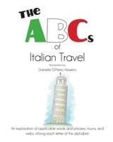 The ABCs of Italian Travel 1732704988 Book Cover