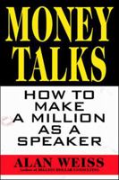 Money Talks: How to Make a Million as a Speaker 0070696152 Book Cover
