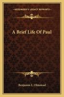 A Brief Life Of Paul 1432560697 Book Cover