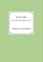 Jeux de Mots dits Vaguants, tome I: Poésie en toute liberté 2322163503 Book Cover
