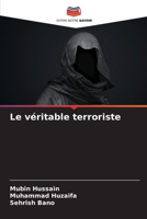 Le véritable terroriste (French Edition) 6209420761 Book Cover