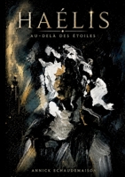 Haélis: Au delà des étoiles (French Edition) 232285588X Book Cover