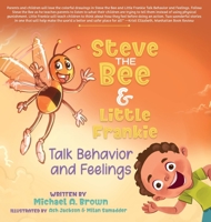 Steve the Bee and Little Frankie Talk Behavior and Feelings B0B33ZV82Z Book Cover