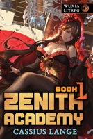 Zenith Academy 1733809562 Book Cover