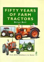Fifty Years of Farm Tractors 085236525X Book Cover