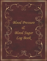 Blood Pressure & Blood Sugar Log Book: personal health record keeper for one year daily blood glucose, bp and heart rate (pulse) with monthly medical review sheets (undated) 1655894919 Book Cover