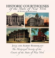 Historic Courthouses of the State of New York 1596522003 Book Cover