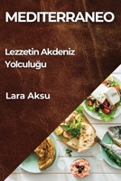 Mediterraneo: Lezzetin Akdeniz Yolculugu (Turkish Edition) 1835797938 Book Cover