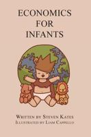 Economics for Infants 1925501434 Book Cover