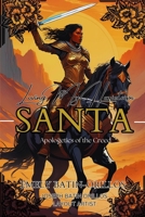 Loving My Hometown, SANTA: Apologetics of the Creed B0DY7JC3ZW Book Cover