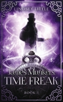 James Munkers: Time Freak 0648285944 Book Cover