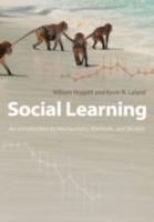 Social Learning: An Introduction to Mechanisms, Methods, and Models 0691150710 Book Cover