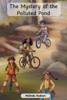 The Mystery of the Polluted Pond (Aquaponics Club) B0FPVT4VGT Book Cover