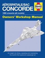 Aerospatiale/BAC Concorde: 1969 onwards (all models) 0857338420 Book Cover