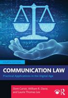 Communication Law: Practical Applications in the Digital Age 1032612983 Book Cover