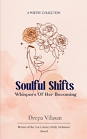 Soulful Shifts Whispers Of Her Becoming B0GG58D1R8 Book Cover