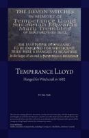 Temperance Lloyd: Hanged for Witchcraft 1682 1460204255 Book Cover