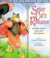 Senor Cat's Romance: And Other Favorite Stories from Latin America 0439278635 Book Cover