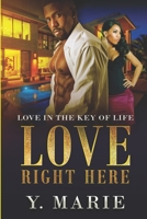 Love - Right Here B0B2HMK8JD Book Cover