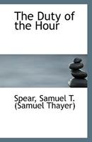 The Duty of the Hour 1241644403 Book Cover