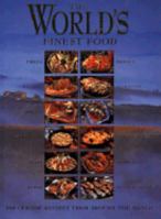 The World's Finest Foods 1556703740 Book Cover