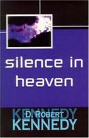 Silence in Heaven: A Study of Revelation 8:1 1572582081 Book Cover