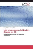 Las ecuaciones de Navier-Stokes en 3D: con amortiguación en los dominios delimitados 6200364982 Book Cover