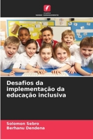 Desafios da implementação da educação inclusiva 620948932X Book Cover