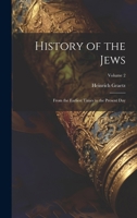 History of the Jews: From the Earliest Times to the Present Day; Volume 2 1021800279 Book Cover