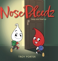 NoseBleedz: Keep Your Head Up 1039190723 Book Cover