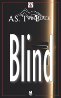 BLIND: (Progetto Parole • Il Principe e la Cacciatrice - erotic stories Vol. 14) (Italian Edition) B0858TXRZP Book Cover