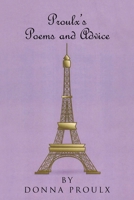 Proulx's Poems and Advice 1662462778 Book Cover