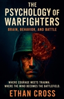 The Psychology of Warfighters B0FCJYV8YF Book Cover