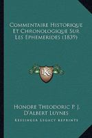 Commentaire Historique Et Chronologique Sur Les Ephemerides (1839) 1166760111 Book Cover