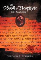 The Book of Neophyte: The Awakening 1462006302 Book Cover