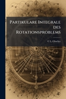 Partikulare Integrale des Rotationsproblems 1175301027 Book Cover