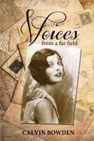 Voices From A Far Field 1625504438 Book Cover