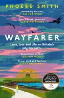 Wayfarer: Love, Loss and Life on Britain's Ancient Paths 0008566550 Book Cover