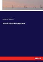 Windfall and Waterdrift 1167204107 Book Cover