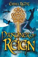 Prisoner of Reign 1500576891 Book Cover