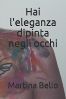 Hai l'eleganza dipinta negli occhi 1655667416 Book Cover