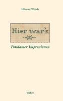 Hier war¿s: Potsdamer Impressionen 3936130086 Book Cover