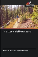 In attesa dell'ora zero 6206220818 Book Cover