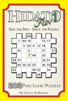 Hidato fun 1: 203 Pure Logic Puzzles 1494779218 Book Cover